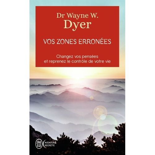Vos Zones Errones - Techniques Audacieuses Mais Simples Pour Prendre En Main Les Schmas Malsains De Votre Comportement    Format Poche 