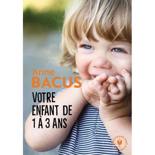 Votre Enfant De 1  3 Ans  