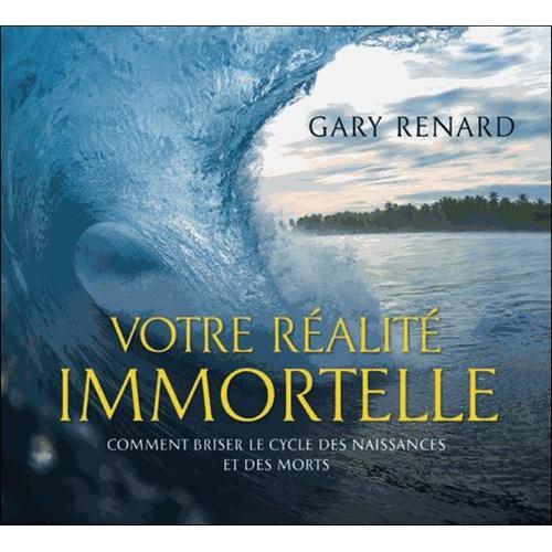 Votre Realit Immortelle - Comment Briser Le Cycle Des Naissances Et Des Morts (1cd Audio Mp3)   de Tristan Harvey  Format Bote 