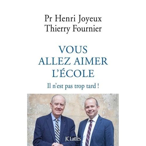 Vous Allez Aimer L'cole - Il N'est Pas Trop Tard !    Format Beau livre 