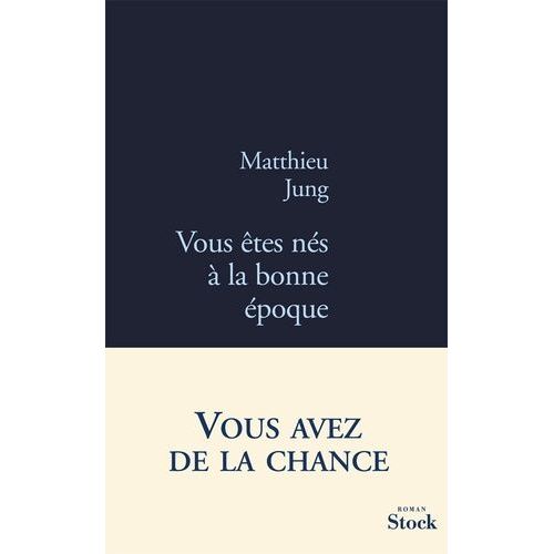 Vous tes Ns  La Bonne poque    Format Beau livre 
