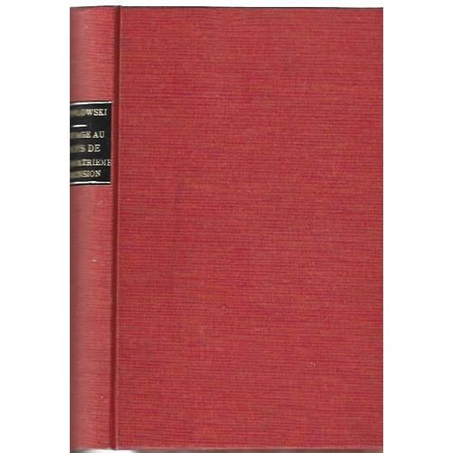 Voyage Au Pays De La Quatrieme Dimension G. De Pawlowski Edition Originale Dedicacee A Paul Lombard Charpentier 1912   
