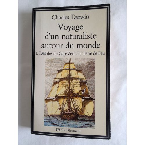 Voyage D'un Naturaliste Autour Du Monde. Tome 1. Des les Du Cap-Vert  La Terre De Feu   de darwin charles  Format Poche 