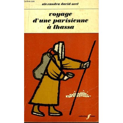 Voyage D'une Parisienne  Lhassa   de David Neel Alexandra