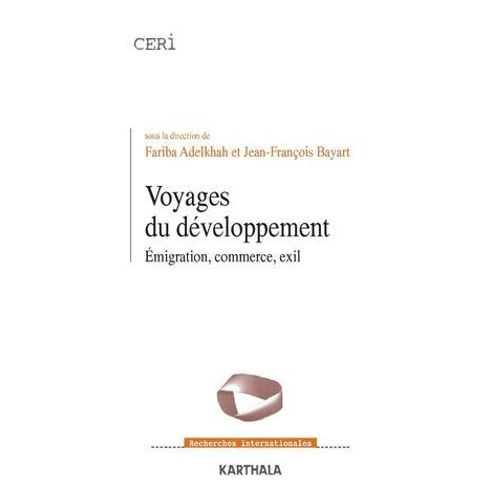 Voyages Du Dveloppement - Emigration, Commerce, Exil  