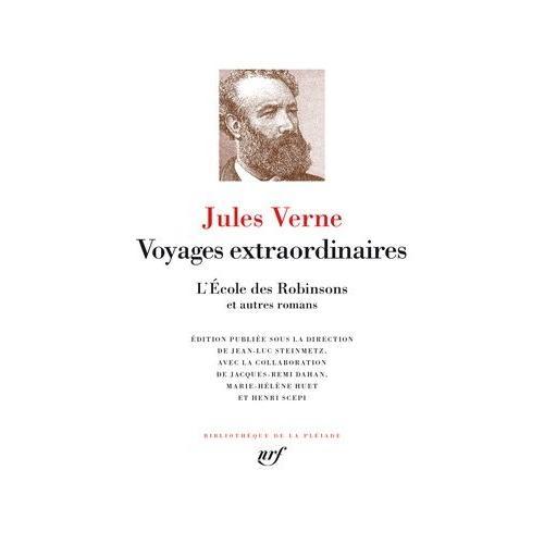 Voyages Extraordinaires - L'ecole Des Robinsons Et Autres Romans   de jules verne  Format Beau livre 