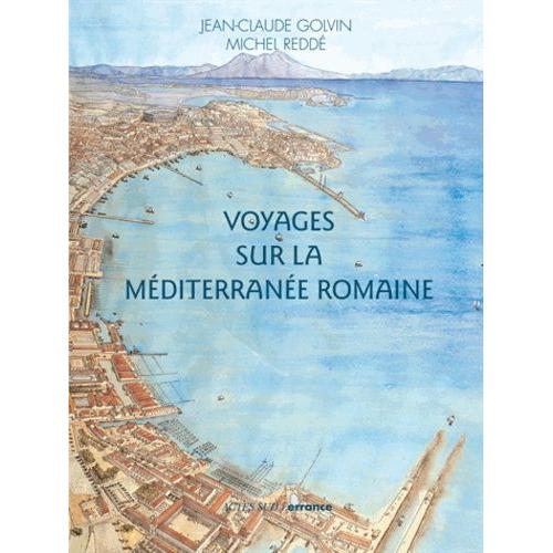 Voyages Sur La Mditerrane Romaine   de Golvin Jean-Claude  Format Broch 
