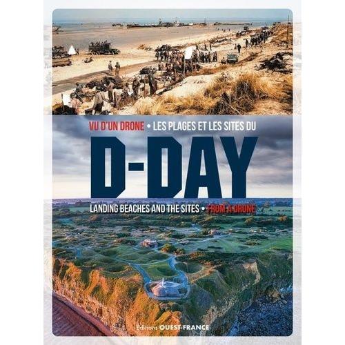 Vu D'un Drne - Les Plages Et Les Sites Du D-Day   de yves lecouturier  Format Beau livre 