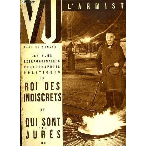 Vu N 400 - Une Documentation Unique A Conserver, Les Plus Extraordinaires Photographies Du Docteur Salomon Le Roi Des Indiscrets, Mais Qui Sont Les Jurs Du Procs Stavisky ? Par Paul Allard, 5(...)   de COLLECTIF 