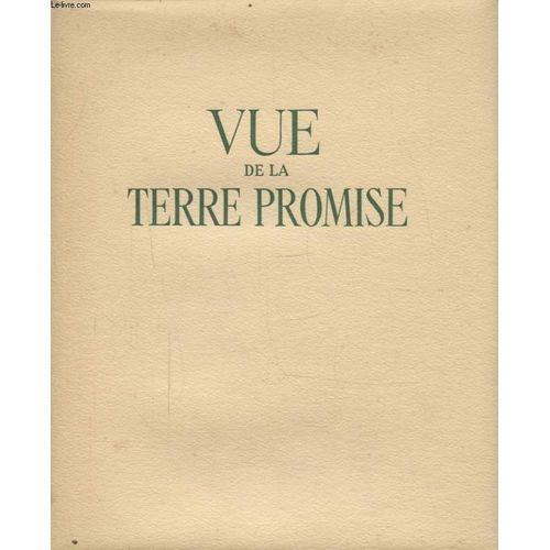 Vue De La Terre Promise   de GEORGES DUHAMEL