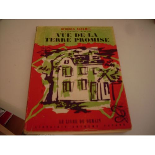Vue De La Terre Promise   de Georges Duhamel 