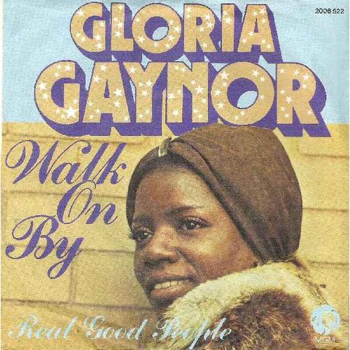 Walk On By//Real Good People - Gloria Gaynor