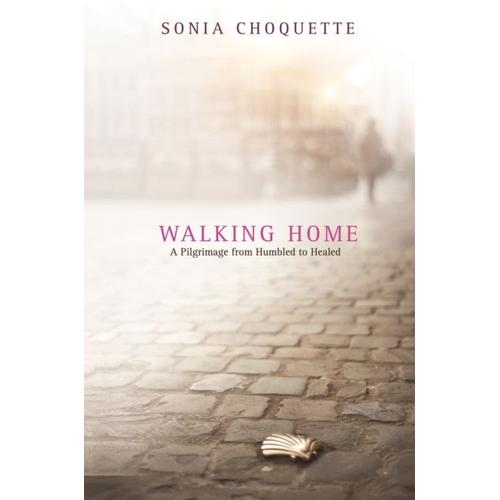 Walking Home   de Sonia Choquette  Format Broch 