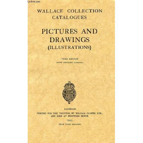 Wallace Collection Catalogues, Pictures And Drawings (Illustrations)   de COLLECTIF  Format Broch 