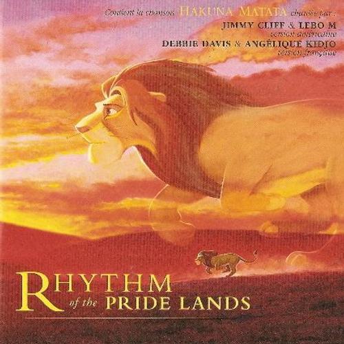 Walt Disney : Hakuna Matata...Rhythm Of The Pride Lands - Jimmy Cliff - Anglique Kidjo - Hans Zimmer