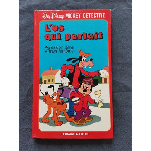 Walt Disney - L'Os Qui Parlait Agression Dans Le Train Fantme - Collection Mickey Dtective.   de Walt Disney 