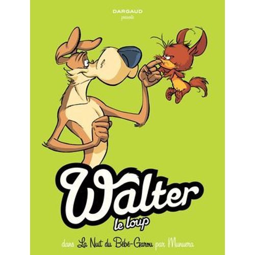 Walter Le Loup - Tome 1 - Bb Garou  