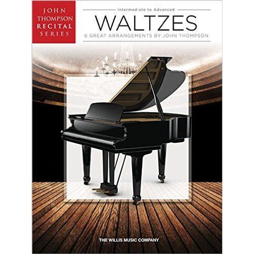 Waltzes: John Thompson Recital Series Intermediate To Advanced Level    Format Broch 