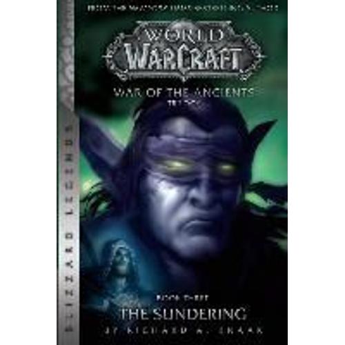 Warcraft: War Of The Ancients # 3: The Sundering   de Richard A. Knaak  Format Broch 