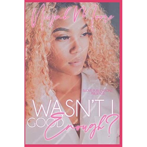 Wasn't I Good Enough?: 1   de Moore, Niyah  Format Broch 