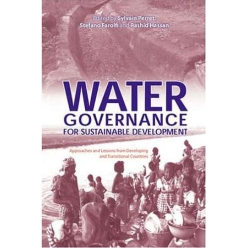 Water Governance For Sustainable Development - Approaches And Lessons From Developing And Transition   
