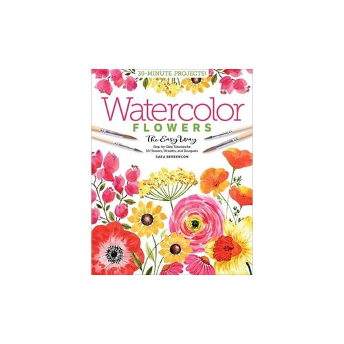 Watercolor The Easy Way Flowers    Format Broch 