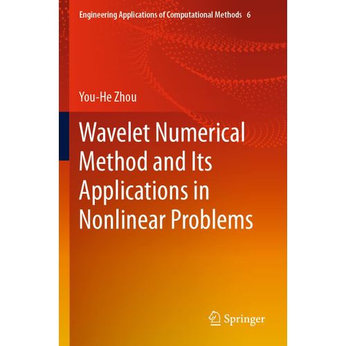 Wavelet Numerical Method And Its Applications In Nonlinear Problems    Format Broch 