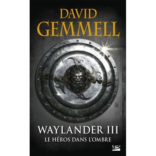 Waylander Iii : Le Hros Dans L'ombre  