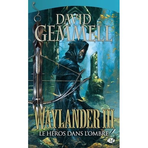 Waylander Tome 3 - Les Hros Dans L'ombre   de david gemmell  Format Poche 