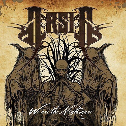 We Are The Nightmare - Arsis