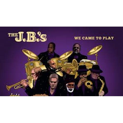We Came To Play - The Jb's