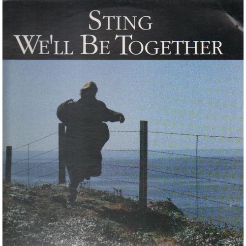 We'll Be Together - Sting