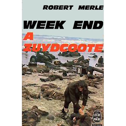 Week-End A Zuydcoote   de Robert Merle  Format Poche 