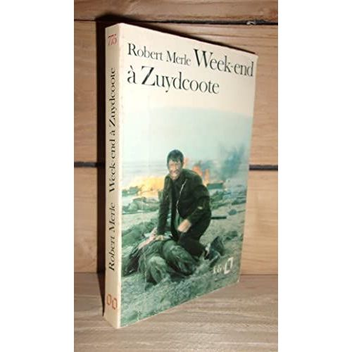 Week-End A Zuydcoote   de robert merle  Format Broch 
