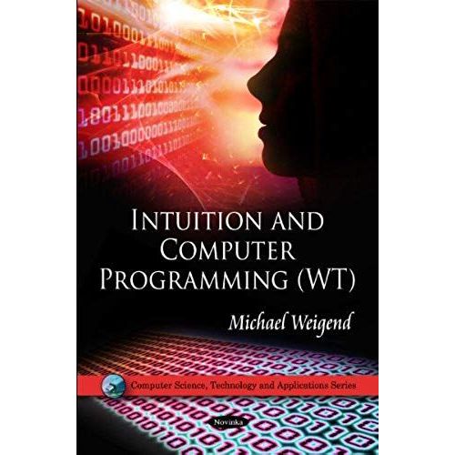 Intuition & Computer Programming (Wt)   de Michael Weigend  Format Poche 