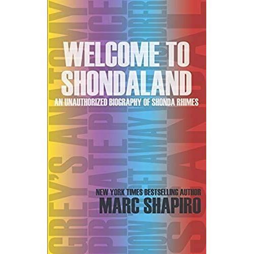 Welcome To Shondaland, An Unauthorized Biography Of Shonda Rhimes   de Marc Shapiro  Format Broch 