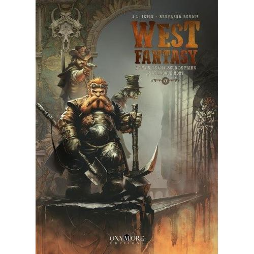 West Fantasy Tome 1 - Le Nain, Le Chasseur De Prime & Le Croque-Mort    Format Album 