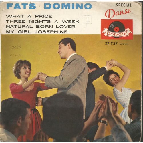 What A Price 2'20 - Three Nights A Week 1'40  / Natural Born Lover 3'09 - My Girl Josephine 2'00 - Fats Domino