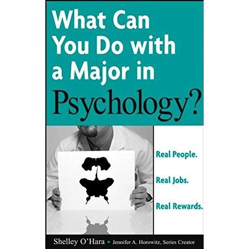 What Can You Do With A Major In Psychology? (What Can You Do With A Major In...)   de Shelley O'Hara  Format Broch 