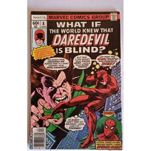 What If # 8 ( 40 Pages V.O. Marvel 1978 ) ** What If The World Knew Daredevil Was Blind ? Collector Co-Starring Spider-Man, By Don Glut, Kupperberg & Jim Mooney !   