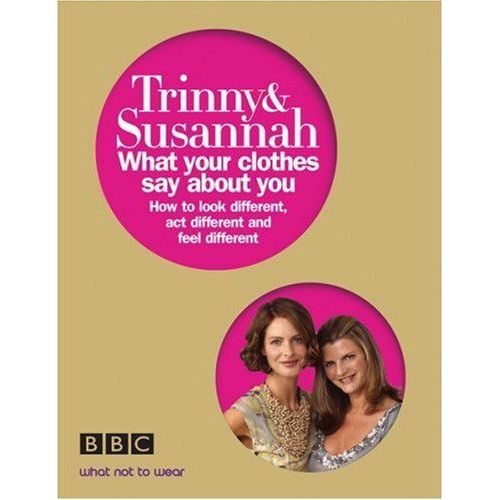 What Your Clothes Say About You Look Different, Act Different, Feel