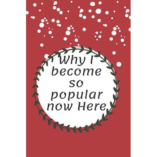 Why I Become So Popular Now Here!: Crazy Hermosa Gift Notebooks Paperback Lined Notebook (Funny Hermosa Notebooks And Journals)-***Vo-1***   de HERMOSA, HERMOSA  Format Broch 