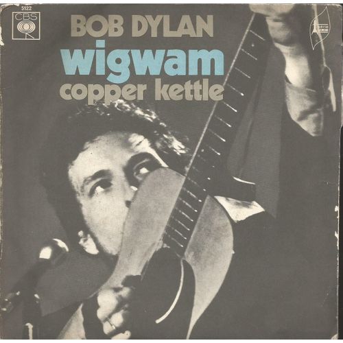 Wigman (Bob Dylan) 3'08  /  Copper Kettle (A. F. Beddoe) 3'32 - Bob Dylan