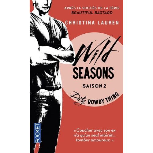 Wild Seasons - Tome 2 - Dirty Rowdy Thing    Format Broch 