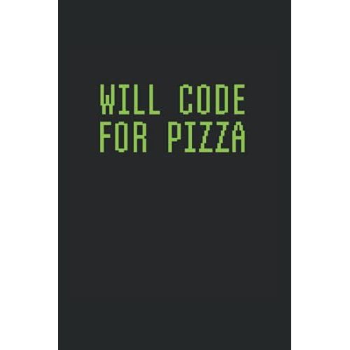 Will Code For Pizza: Project Planner For Programmers   de Mackinnon, Stan  Format Broch 