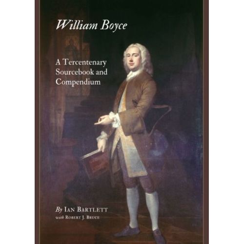William Boyce: A Tercentenary Sourceboo   de Unknown