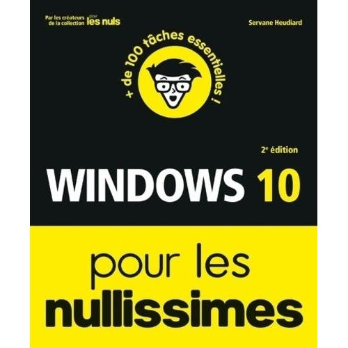 Windows 10 Pour Les Nullissimes   de Heudiard Servane  Format Beau livre 