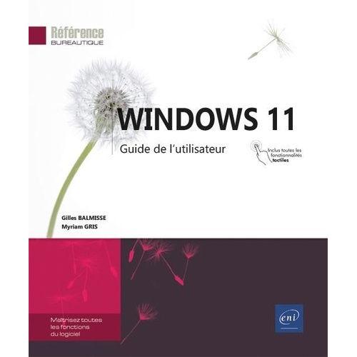 Windows 11 - Guide De L'utilisateur    Format Broch 