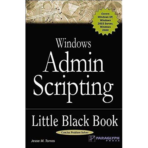 Windows Admin Scripting Little Black Book, Second Edition   de Jesse Torres  Format Poche 