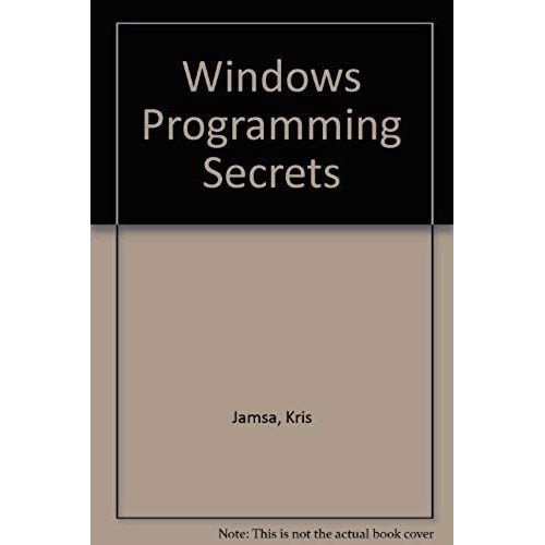 Windows Programming Secrets   de Kris James  Format Broch 